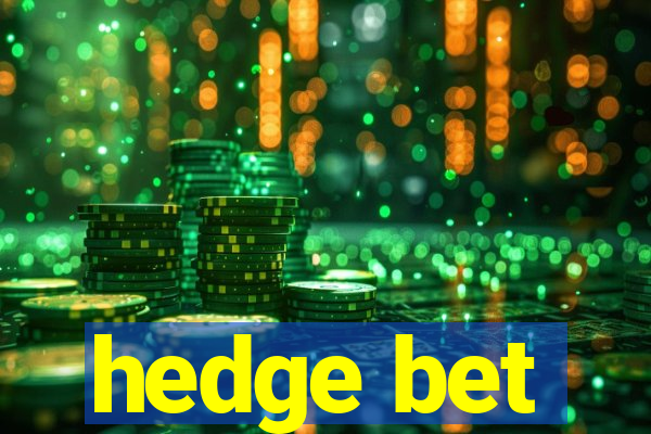 hedge bet