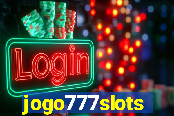 jogo777slots