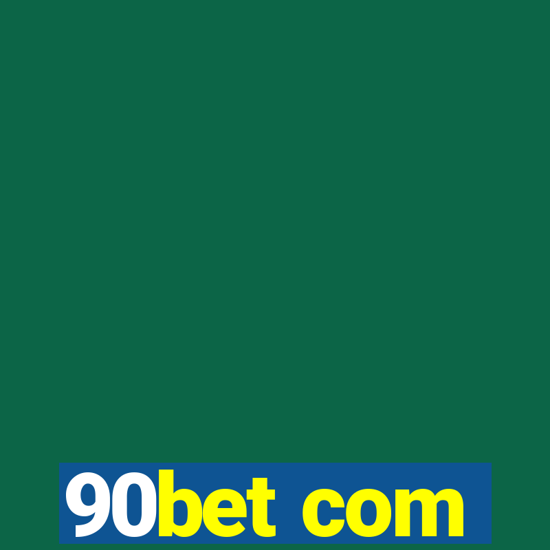 90bet com