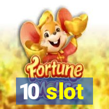 10 slot