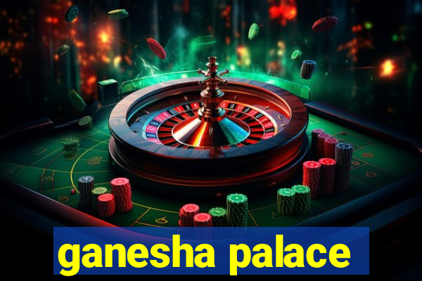 ganesha palace