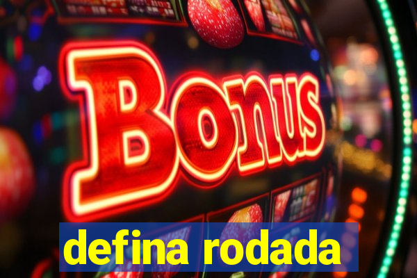 defina rodada