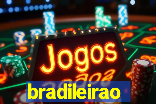 bradileirao