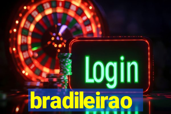 bradileirao