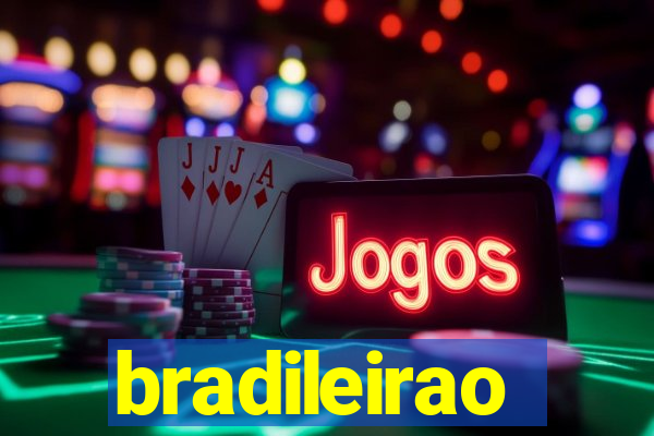 bradileirao