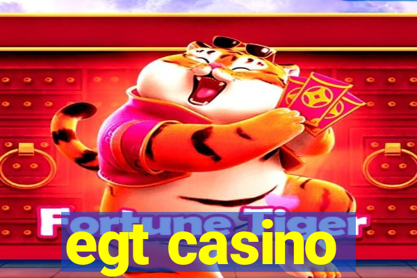 egt casino