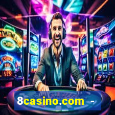 8casino.com - ca莽a-n铆queis online cassino