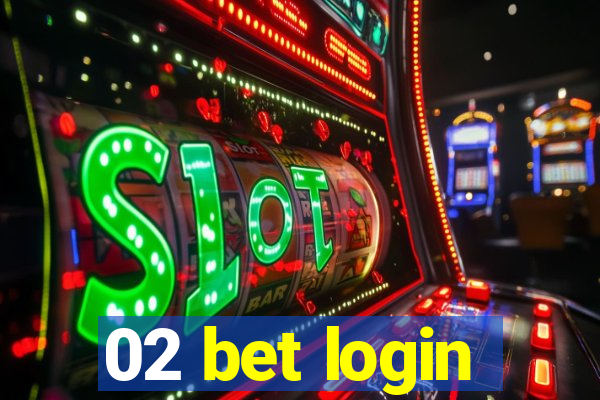 02 bet login