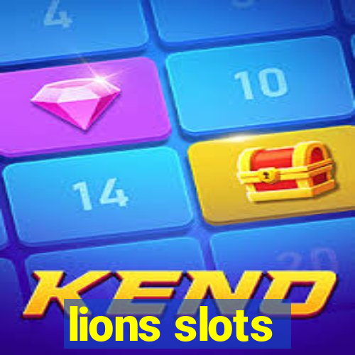 lions slots