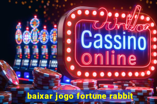 baixar jogo fortune rabbit