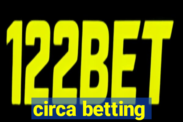 circa betting