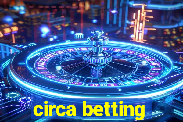 circa betting