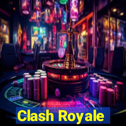 Clash Royale