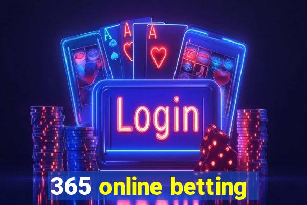 365 online betting