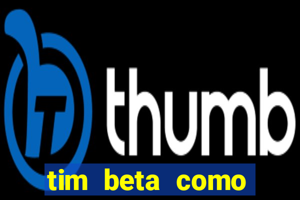 tim beta como renovar o pacote