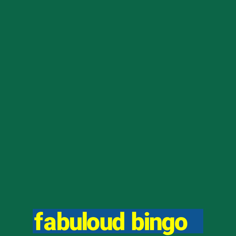 fabuloud bingo