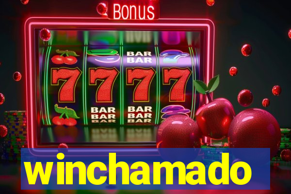 winchamado