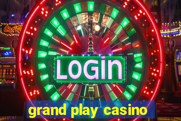 grand play casino